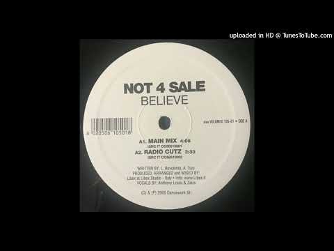 Not 4 Sale - Believe (Main Mix)