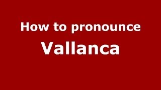 How to pronounce Vallanca