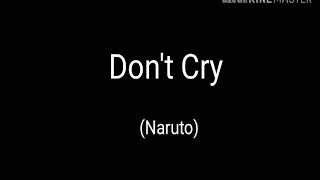Don&#39;t Cry (Naruto )