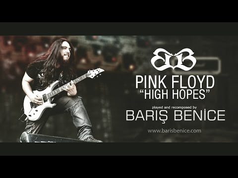 PINK FLOYD - High Hopes by Barış BENİCE
