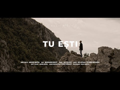 Adi Kovaci - TU EȘTI (Official Music Video)