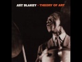 Art Blakey & Lee Morgan - 1957 - Theory of Art - 02 Off the Wall