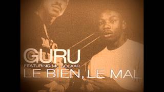 Guru feat MC Solaar - Le Bien, Le Mal