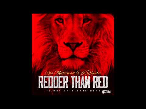 Ras Muhamad & KaSimba-Redder Than Red [Audio]