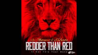 Ras Muhamad & KaSimba-Redder Than Red [Audio]