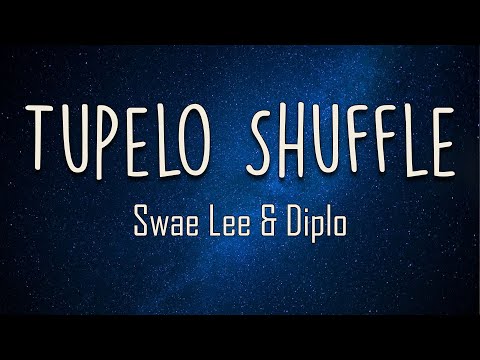 Swae Lee, Diplo - Tupelo Shuffle (Lyrics) | That's all right mama That's all right with you