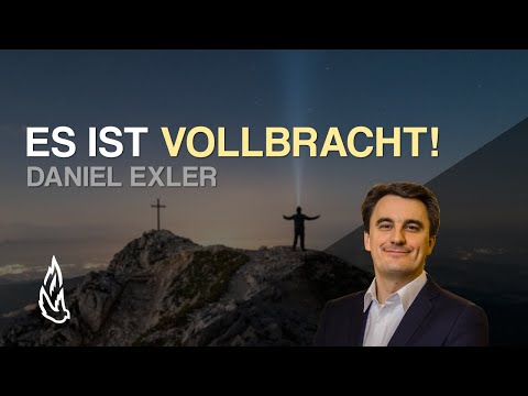 It is finished | Daniel Exler