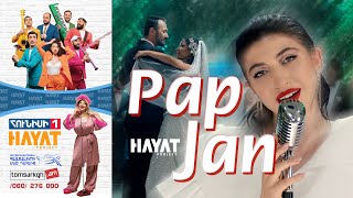 Hayat Project - Pap jan / Պապ ջան (2023)