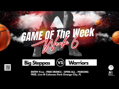 Big 4 Game Of The Week‼️🏀 Warriors vs Big Steppas WEEK 6