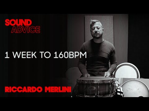 One Week To 160BPM with Riccardo Merlini | Sound Advice