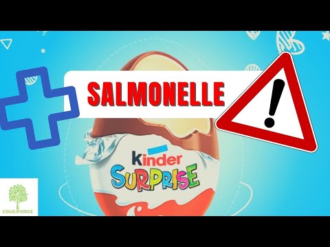 KINDER et SALMONELLE : mauvaise surprise...