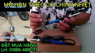Nhiệt Độ Cao – Dễ Hàn Tại Nhà Cho Người Tập Hàn Hoặc Thợ