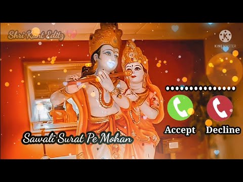 Sawali Surat Pe Mohan Dil Deewana Ho Gaya Ringtone 💖 Bhajan Songs Ringtone | New Ringtone 2021