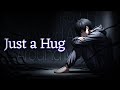 Just A Hug I M Not Okay I Just Need Arms Around Me By Relatone Official Lyrics Video