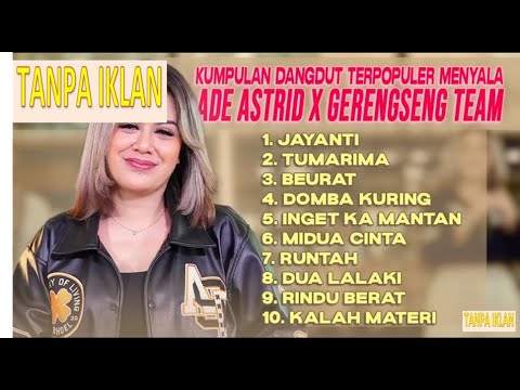 KUMPULAN DANGDUT TERPOPULER MENYALA ADE ASTRID X GERENGSENG TEAM   JAYANTI, TUMARIMA, BEURAT   SEMBA