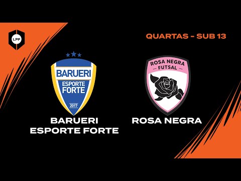 QUARTAS LPF JUNIOR - SUB13 | BARUERI x ROSA NEGRA