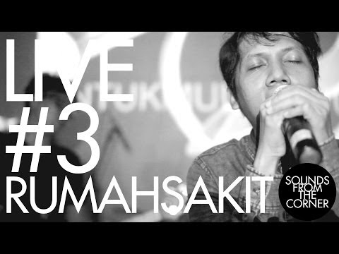 Sounds From The Corner : Live #3 Rumahsakit