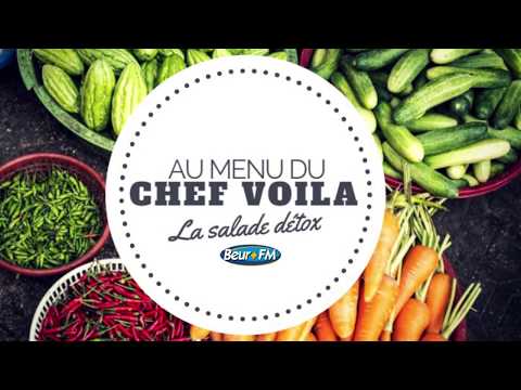 Au menu du Chef Voilà - La salade détox