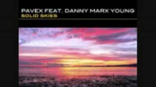 Pavex feat Danny Marx Young - solid skyes (radio edit)