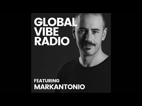 Markantonio – Global Vibe Radio Mix