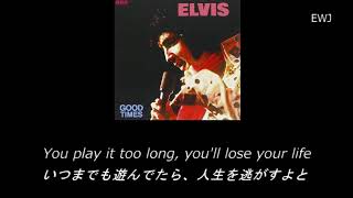 (歌詞対訳) Good Time Charlie&#39;s Got The Blues - Elvis Presley (1973)