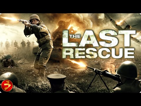 THE LAST RESCUE | Action Drama WW2 | Full Movie | @FilmIsNowMovies