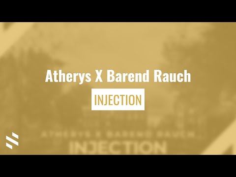 Atherys X Barend Rauch - Injection