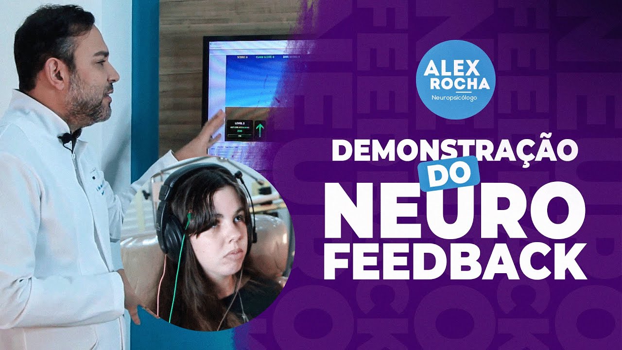 DEMONSTRAÇÃO DO NEUROFEEDBACK | ALEX ROCHA