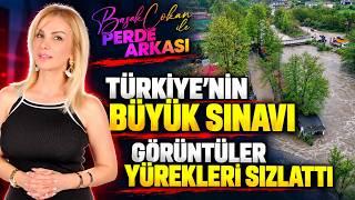 Türkiye'nin Büyük Sınavı Görüntüler Yürekleri Sızlattı | Başak Çokan İle Perde A
