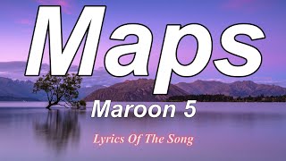 Maps -  Maroon 5 (Lyrics)