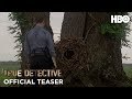 True Detective: Season 1 Clip #4 | Official Teaser | HBO