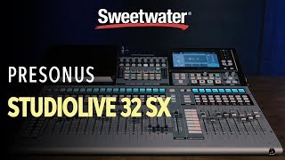 Video thumbnail for PreSonus StudioLive 32SX 32-channel Digital Mixer Overview by Sweetwater