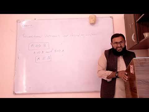 Lecture 01 Part 3 Necessary and Sufficient Conditions, Equivalence, Quantifiers and their negation