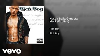 Rich Boy - Hustla Balla Gangsta Mack
