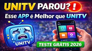 UNITV Parou? ???? Esse APP é Melhor que UNITV (TESTE GRÁTIS 2026)