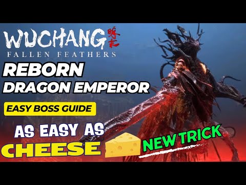 How to ( Very ) Easily Beat Reborn Dragon Emperor with 1 Trick - Wuchang Fallen Feathers
