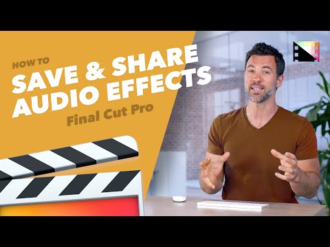 How to Save and Share Audio Effects in Final Cut Pro X
