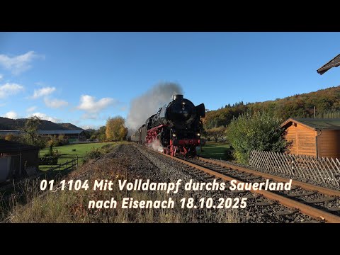 01 1104 Mit Volldampf durchs Sauerland nach Eisenach 18.10.2025 4K