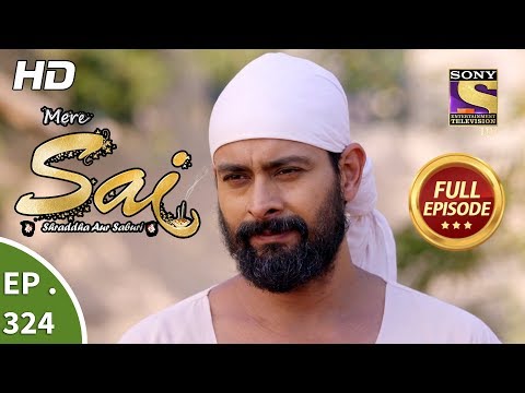 Mere Sai - Ep 324 - Full Episode - 20th December, 2018