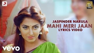 Jaspinder Narula - Mahi Meri Jaan Da | Lyric Video | Mitthiyan