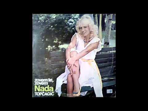 Nada Topcagic - Zovem te zovem - (Audio 1984) HD