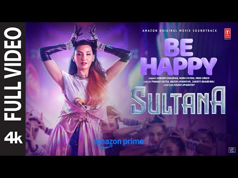 Sultana (Full Video): Nora Fatehi,Prabhu Deva | Be Happy | Mika Singh,Sunidhi Chauhan,Harsh Upadhyay
