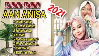 Download lagu Full album Versi Sandiwara Terbaru Aan Anisa dan Nesa Nata Jaya 2021 mp3