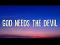 Jonah Kagen God Needs The Devil Lyrics
