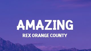 Download lagu Rex Orange County - AMAZING (Lyrics) / 1 hour Lyrics mp3