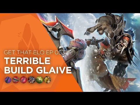 Vainglory - Get That Elo EP 053: Terrible Build Glaive (Update 2.1)