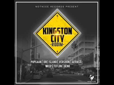 kingston City Riddim Mix (Full) Feat. PopCaan, Dre Island, (Notnice Records) (January 2017)