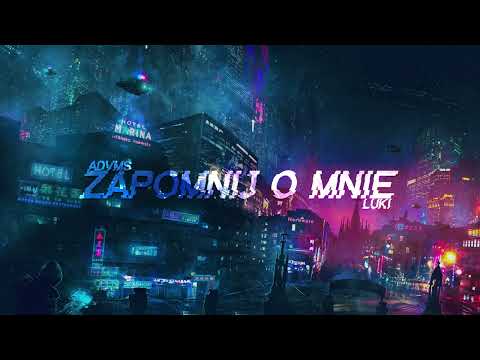 Advms feat. Luki - Zapomnij o mnie (prod. 52Blu)