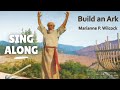 Build an Ark - LDS Sing-Along