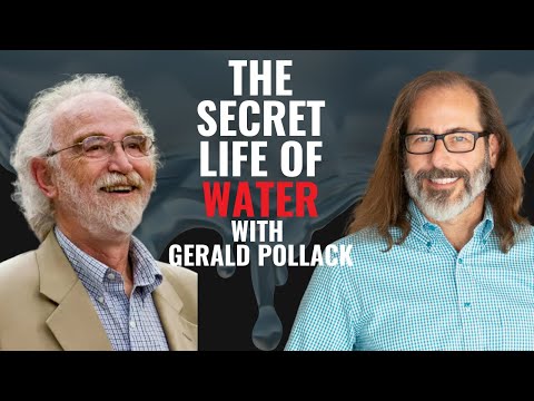 How Water Really Works in the Body: Dr. Gerald Pollack Redefines the Science of Life